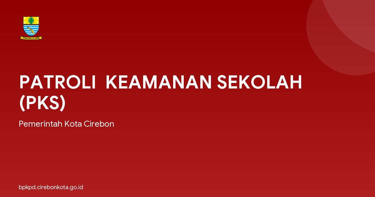 PATROLI  KEAMANAN SEKOLAH (PKS)