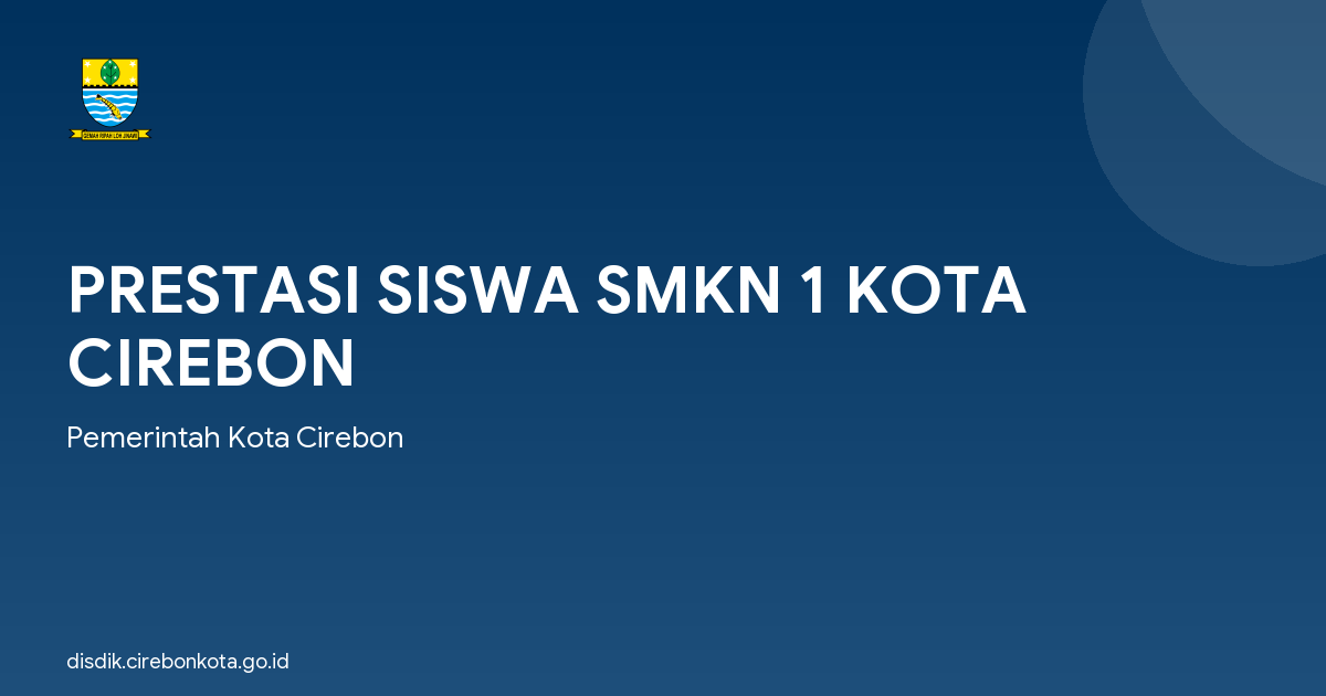 PRESTASI SISWA SMKN 1 KOTA CIREBON
